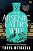 The Arsenic Eater's Wife