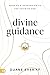 Divine Guidance by Duane Sheriff