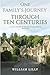 One Family's Journey Through Ten Centuries by William Lilly