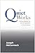 Quiet Works by Joseph McCormack