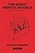 The Great Mental Models, Volume 1 by Shane Parrish