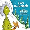 I Am the Grinch: Based on Dr. Seuss's How the Grinch Stole Christmas (Dr. Seuss's I Am Board Books)