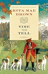 Time Will Tell by Rita Mae Brown