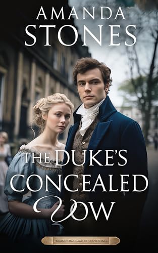 The Duke’s Concealed Vow: A Historical Regency Romance Book (Regency Marriages of Convenience 4)
