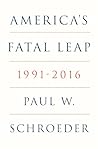 America's Fatal Leap: 1991-2016 (Verso World History Series)
