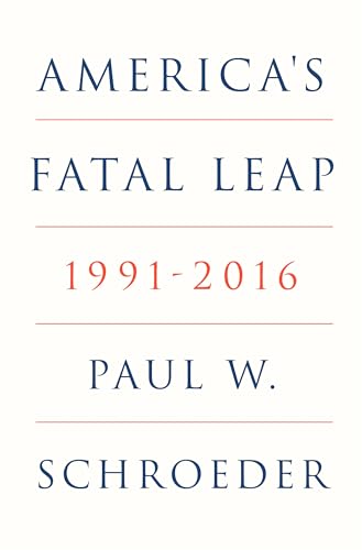America's Fatal Leap: 1991-2016 (Hardcover)
