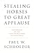Stealing Horses to Great Ap...