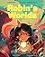 Robin's Worlds by Rainie Oet