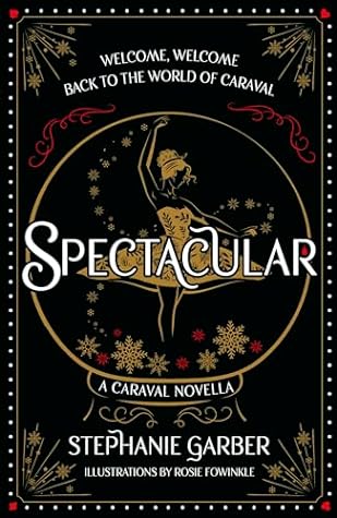 Spectacular (Caraval, #3.5)