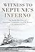 Witness to Neptune's Inferno by David F. Winkler