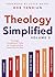 Theology Simplified (Vol. 2): The Eight Foundational Truths for Understanding God's Plan for Man