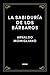 La sabiduría de los bárbaros (Spanish Edition)