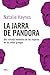La jarra de Pandora: Una mirada femenina de las mujeres en los mitos griegos (Spanish Edition)