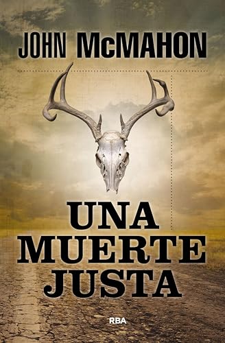 Portada de Una muerte justa, de John McMahon