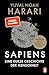 SAPIENS - Eine kurze Geschichte der Menschheit: Der legendäre Weltbestseller aktualisiert und mit neuem Nachwort (German Edition)