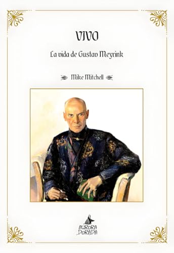 Vivo: La vida de Gustav Meyrink (Hardcover)