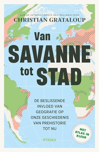 Van savanne tot stad (Dutch Edition)