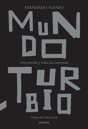 Mundo turbio: Una novela y todas las canciones (Paperback)