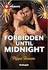 Forbidden Until Midnight by Pippa Roscoe