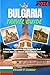 BULGARIA TRAVEL GUIDE : A U...