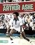 Arthur Ashe by David Lee Morgan Jr.