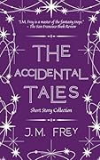The Accidental Tales: Short Story Collection