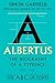 Albertus: The Biography of ...