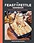 The Feast & Fettle Cookbook...