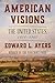 American Visions: The United States, 1800-1860