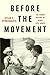 Before the Movement: The Hidden History of Black Civil Rights
