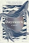 Dayswork: A Novel