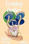 Fruiting Bodies: ...
