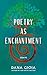 Poetry as Enchantment: And ...
