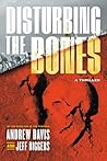 Disturbing the Bones