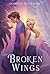 Broken Wings (Angel Eyes Trilogy)