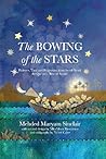 The Bowing of the Stars: A Telling of Moments from the Life of Prophet Yusuf (PBUH) The Bowing of the Stars: A Telling of Moments from the Life of Prophet Yusuf (PBUH)