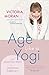 Age Like a Yogi: A Heavenly...