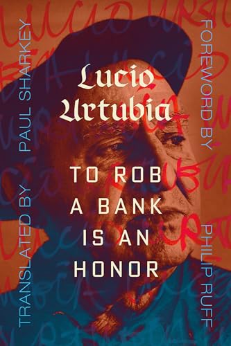 To Rob a Bank Is an Honor (Paperback)