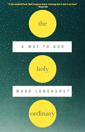 The Holy Ordinary: A Way to God (Paperback)