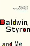 Baldwin, Styron, ...