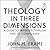 Theology in Three Dimensions: A Guide to Triperspectivalism and Its Significance