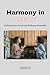 Harmony in Conflict: Findin...