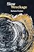 Slow Wreckage: poems