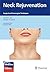 Neck Rejuvenation by Samuel Lin