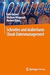 Schnelles und skalierbares Cloud-Datenmanagement (German Edition)