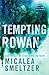 Tempting Rowan