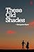 These Old Shades by Georgette Heyer