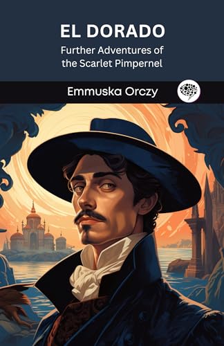El Dorado: Further Adventures of the Scarlet Pimpernel