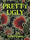 Pretty Ugly