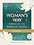 A Woman's Way through the Twelve Steps Workbook by Stephanie Covington